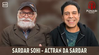 Sardar Sohi - Actran Da Sardar (69) - Punjabi Podcast with Sangtar