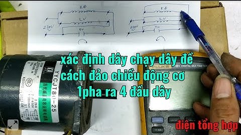 #đaỏchiềuđộngcơ xác định cuộn chạy cuộn đề, cách đảo chiều động cơ 1 pha ra 4 đầu dây