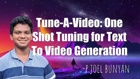 One Shot Tuning of Diffusion Models for Text To Video Generation | Video Generation | Joel Bunyan P.