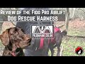 The fidopro airlift dog rescue harness  hiking gear for dogs