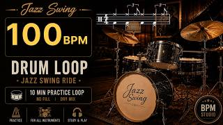 100 BPM Jazz Swing Drum Loop | Pattern 1 | 10 Min Practice Groove