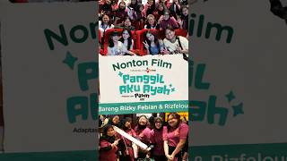 Download Lagu NOBAR FILM PANGGIL AKU AYAH DENGAN RIZKY FEBIAN, SALAH SATU PENGISI SOUNDTRACK! MP3