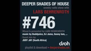 Deeper Shades Of House 746 w/ excl. guest mix by JUDY JAY