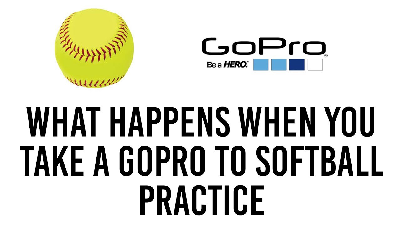What Happens When You Take A GoPro To Softball Practice YouTube