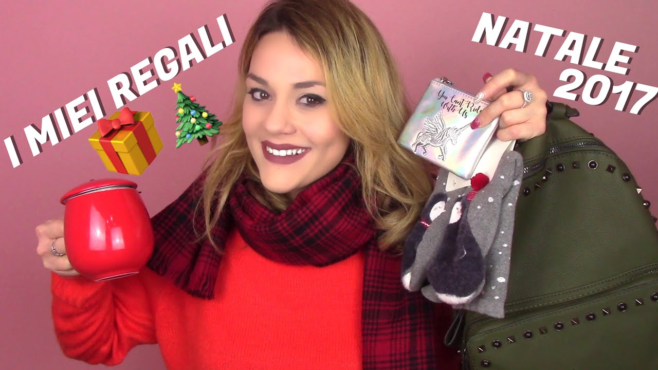 I MIEI REGALI DI NATALE 2017 🎄🎁🥂