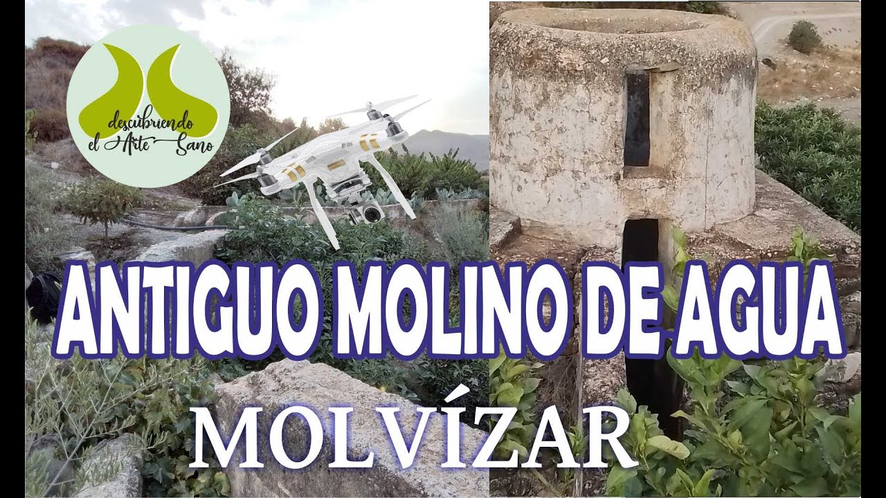 ANTIGUO MOLINO DE AGUA ( MOLVÍZAR  ) GRANADA