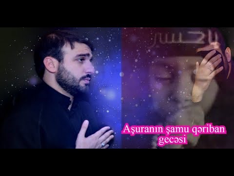 Aşuranın şamu qəriban gecəsi - Hacı Ramil - ÜRƏK YANDIRAN MOİZƏ