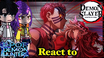 K-pop Demon hunters React to Demon slayer || UPPERMOONS || infinite castel arc || 🇸🇦🇺🇸