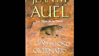 AYLA -  EL CLAN DEL OSO CAVERNARIO PARTE 1