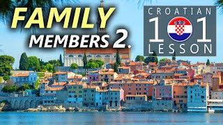 021 📚 Family Members 2 🇭🇷 Croatian Language 101 - Learn Croatian