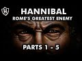 Hannibal (PARTS 1 - 5) ⚔️ Rome's Greatest Enemy ⚔️ Second Punic War