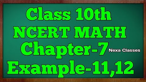 Example 11,12 Chapter 7 (Coordinate Geometry) Class 10th Math