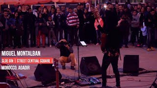 Miguel Montalban | Sloe gin | Street Central Square | Live guitar solo