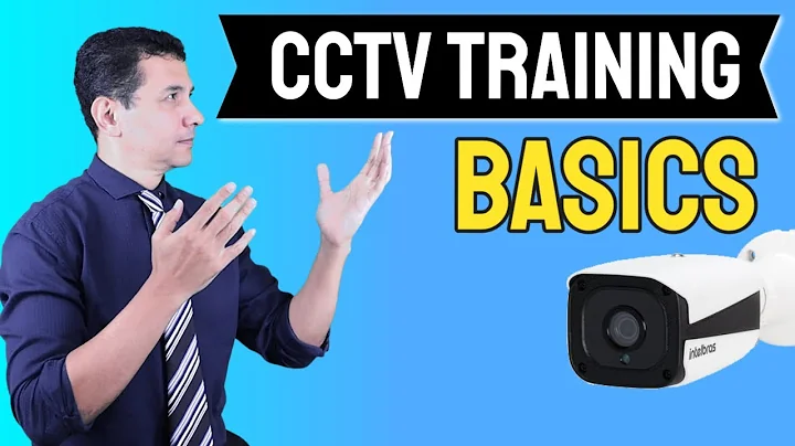 Basics of CCTV (CCTV Training Course) - DayDayNews