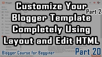Part 20 | Customize Blogger Template Completely (2) | Blogger Course in Urdu/Hindi