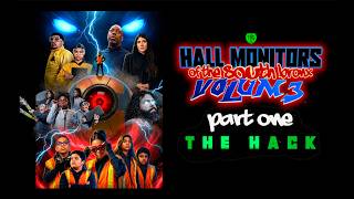 Hall Monitors of the South Bronx: Volume 3 | Part One