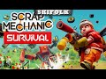 МАСТЕР ФЕРМЕР НА СВАЛКЕ ► SCRAP MECHANIC SURVIVAL