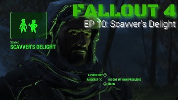 Fallout 4 - EP10 - Scavver