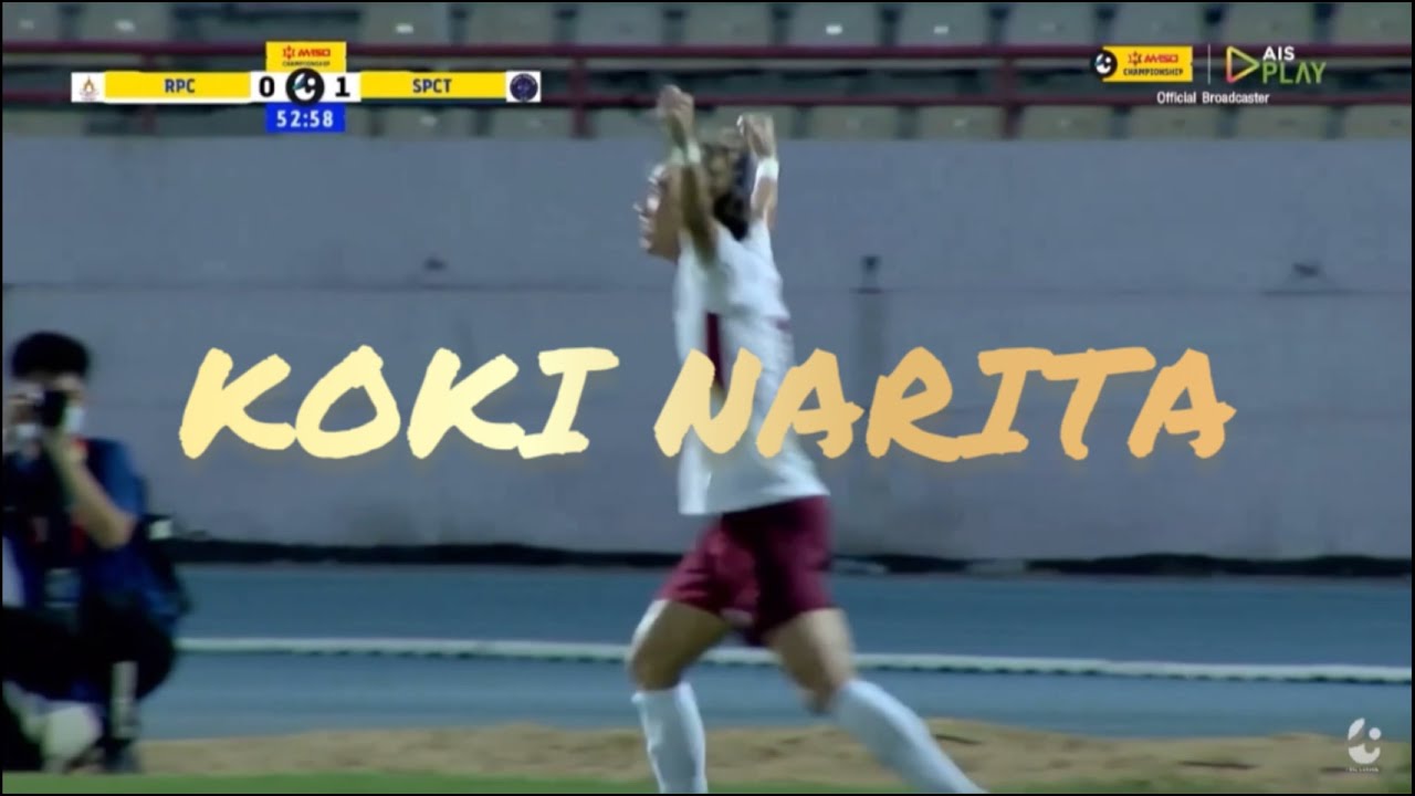 KOKI  NARITA play video 2022-2023 season（2leg) HD 1080p  タイリーグ🇹🇭