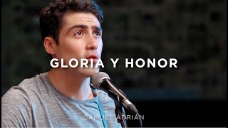 Samuel Adrián - Gloria y Honor chords