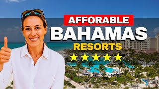 Most Affordable All Inclusive Resorts In The Bahamas