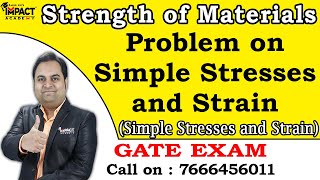 Problem on Simple Stresses and Strain (Gate) | Simple Stresses and Strain | Strength of Materials |