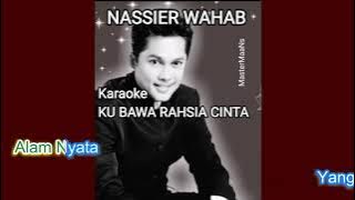 KARAOKE NASSIER WAHAB  -  KU BAWA RAHSIA CINTA