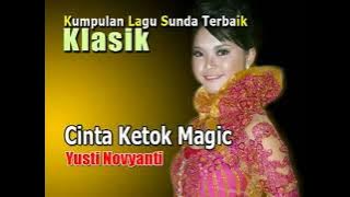 Yusti Novyanti - Cinta Ketok Magic