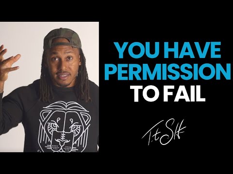You Have Permission to Fail | Trent Shelton