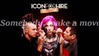 Make a Move - Icon for Hire lyrics