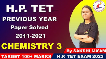 MOST IMPORTANT QUESTIONS FOR H.P. TET EXAM 2023|PREVIOUS YEAR SOLVED PAPER HP TET| CHEMISTRY SECTION