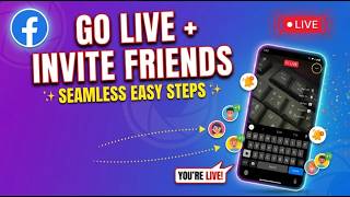 How To Invite Friends To Join Video Live On Facebook - Full Guide
