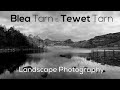 Blea Tarn & Tewet Tarn Landscape Photography