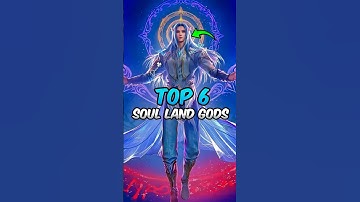 Top 6 Gods of Soul land 😈🔥× Tang san : Soul land 2 : Btth × Perfect world #shorts
