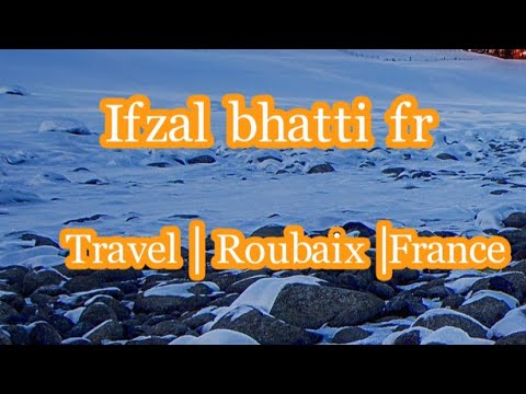 Travel to Roubaix ||France