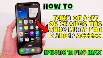 How to Turn On/Off or Change the Time Limit For Guided Access iPhone 15 Pro Max