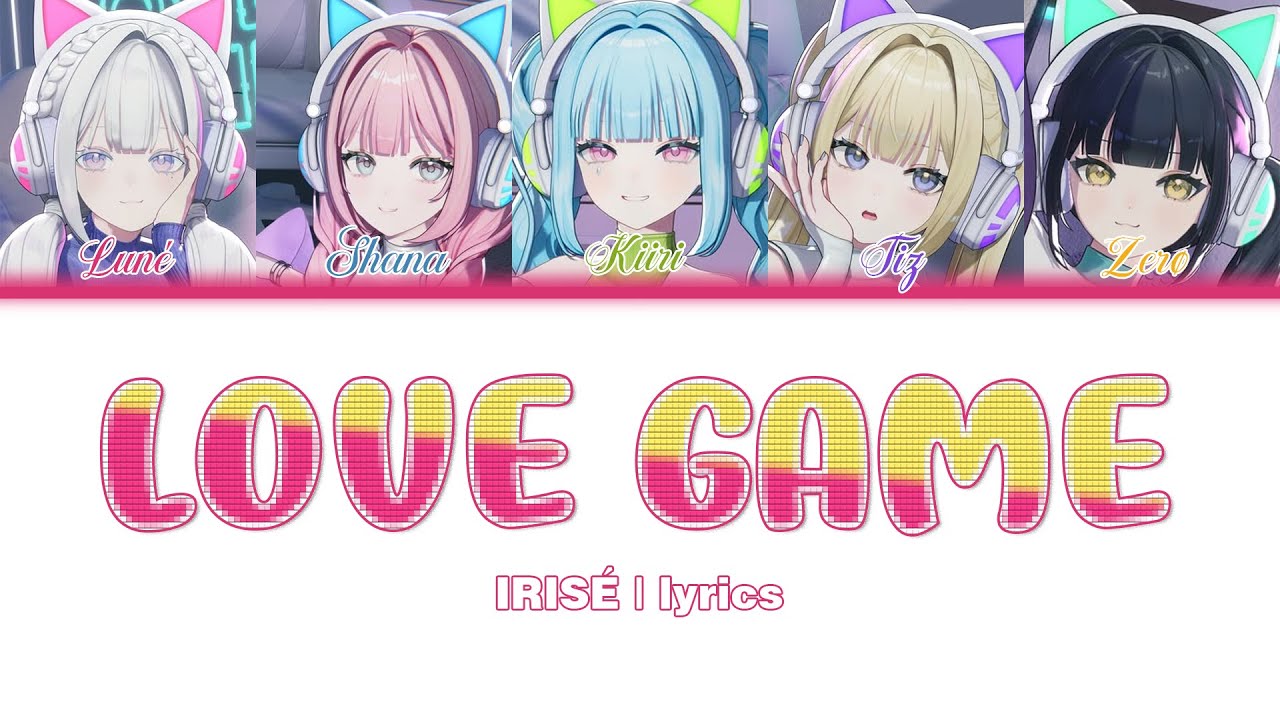 IRISÉ (아이리제) - LOVE GAME (Color Code Lyrics) - YouTube