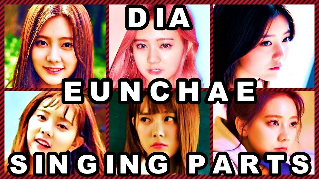 DIA [다이아] Eunchae [은채] All Singing Parts (2016 Debut - 2017 Present) Albums/Special Stages/MORE