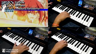 Video thumbnail of "fermata ～Akkord:fortissimo～ / fripSide 主旋律&KEY 耳コピー（片手演奏）"