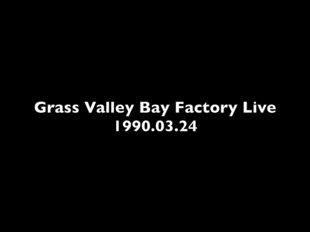 Grass Valley Bay Factory Live - YouTube