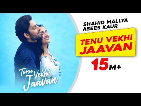 Main Jinna Tenu Vekhi Jaavan | Himansh Kohli, Shahid Mallya, Asees K, Shivani, Bharat G, Rashmi V