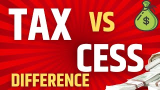 Difference Between Tax And Cess  Cess Vs Tax  Tax And Levy Difference  Is Tax And Cess Same
