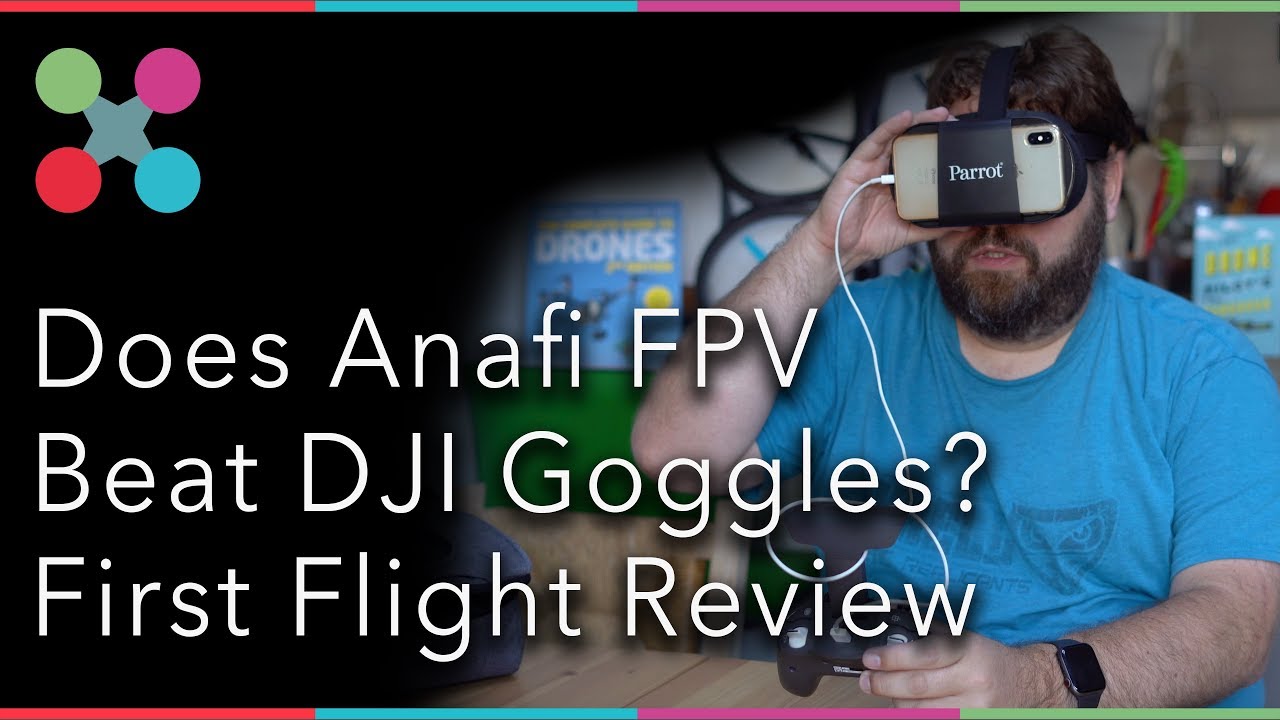 Parrot Anafi FPV Review: A More Affordable VR-Ready Drone