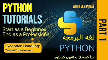 09. Python Tutorial. Exception Handling: “raise” Keyword - Part One. بايثون بالعربي