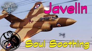 World Of Warplanes - Javelin Soul Soothing