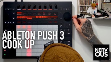 Making A Beat From Scratch - Ableton Push 3 - NervousCook$