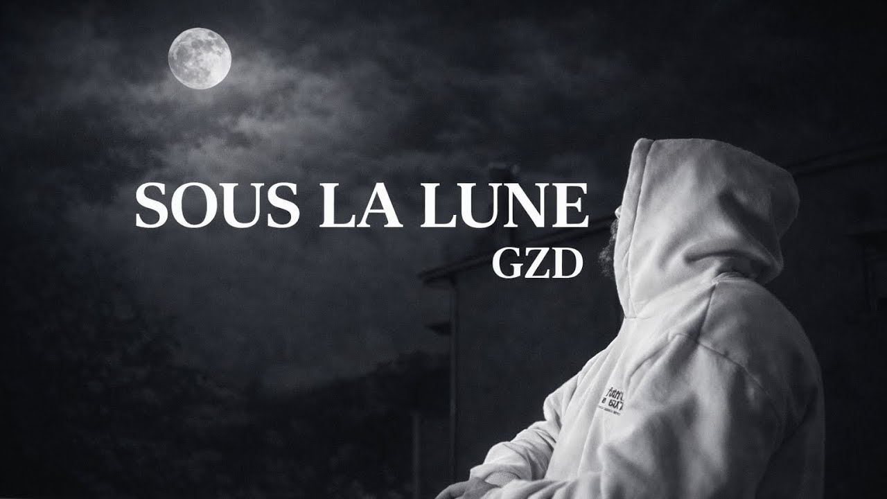 GZD - Sous la lune (Lyrics video)