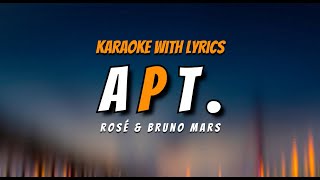 APT. -  (Karaoke with Lyrics) by ROSÉ & Bruno Mars