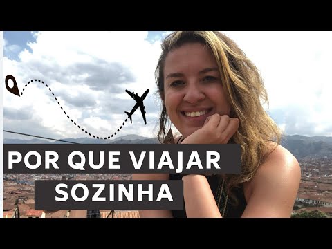 Vídeo: Por Que As Mulheres Começaram A Viajar Sozinhas