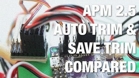 APM 2.5 & ArduCopter 3.0.1 Auto Trim and Save Trim Compared